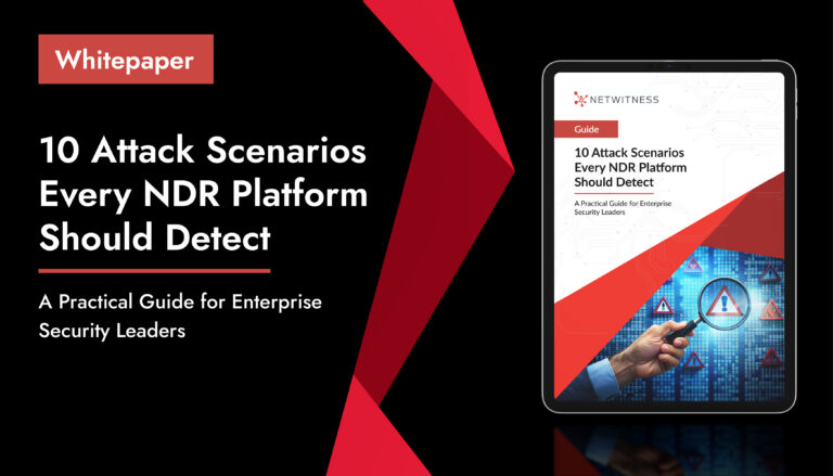 10 Attack Scenarios Every NDR Platform Should Detect
