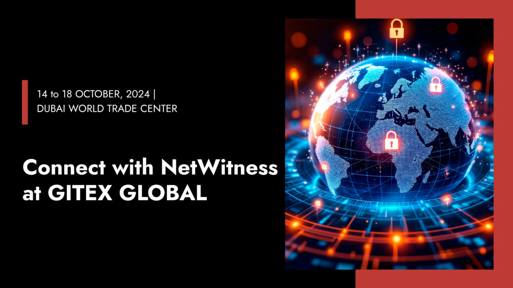 Connect with NetWitness at GITEX GLOBAL