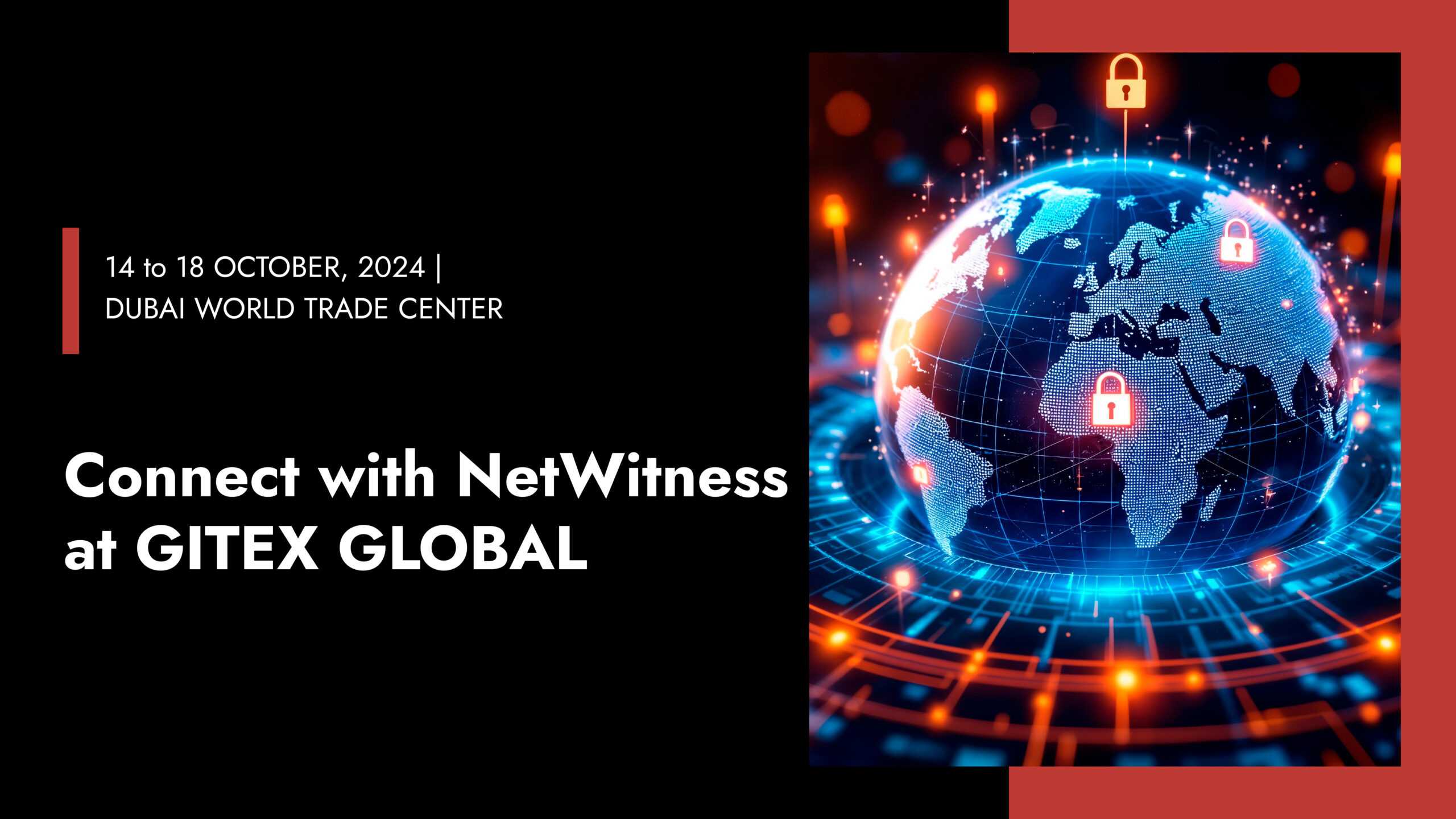 Connect with NetWitness at GITEX GLOBAL