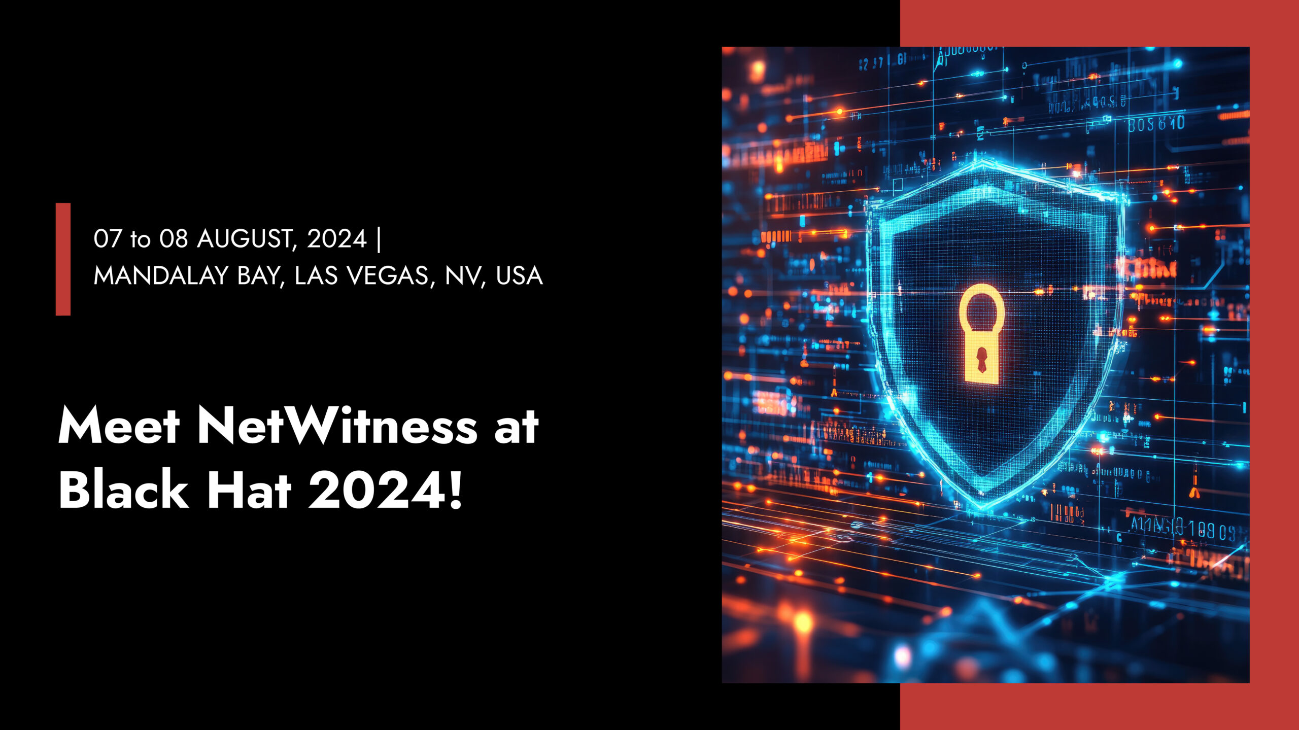 Meet NetWitness at Black Hat 2024