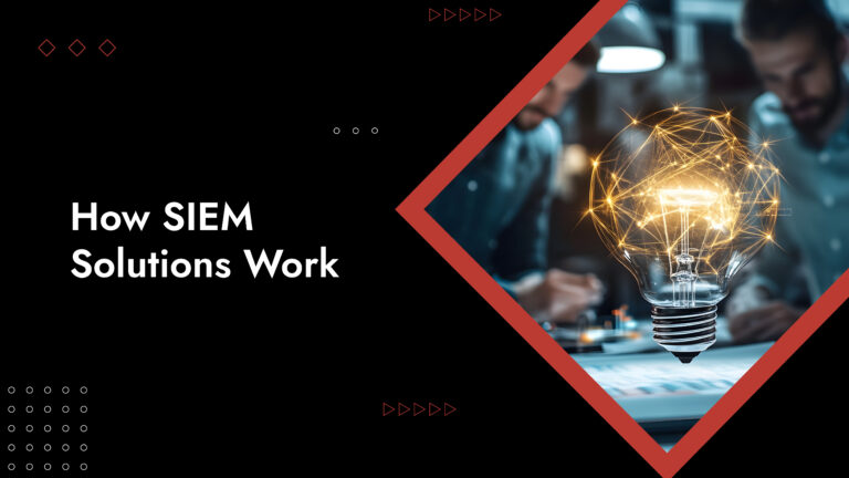 how siem solutions work