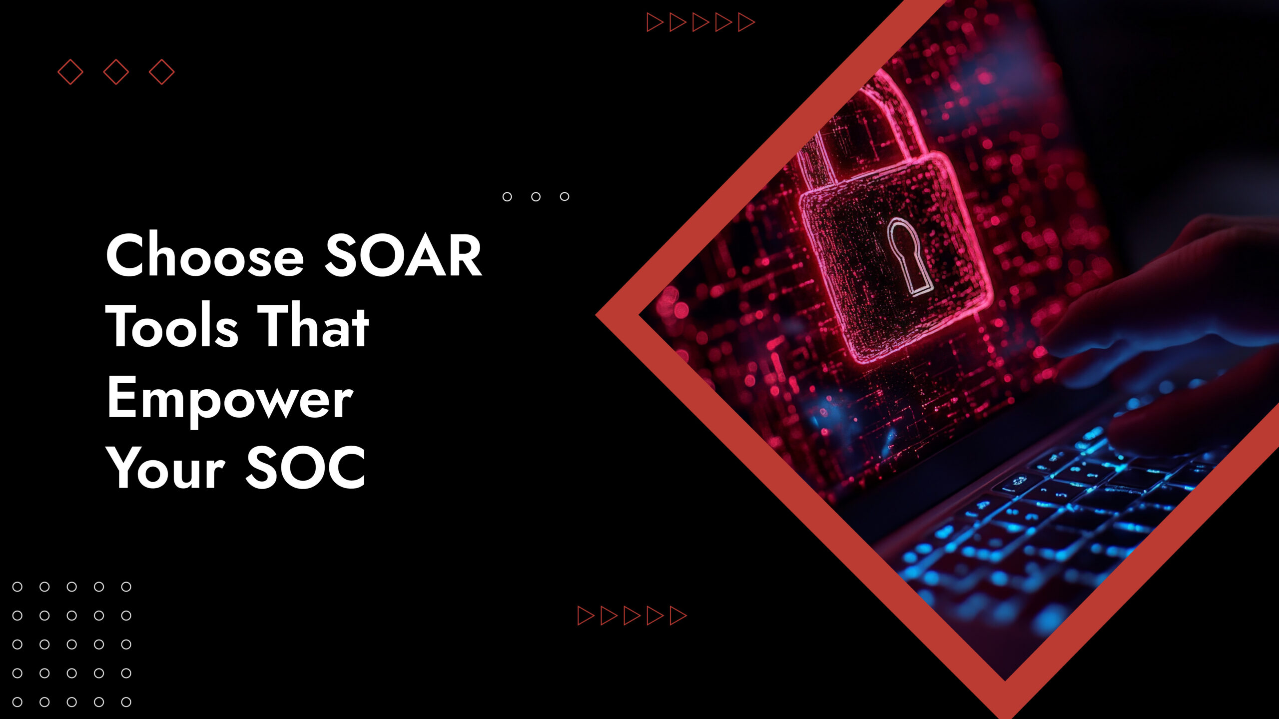 Security Orchestration and Automation Tools