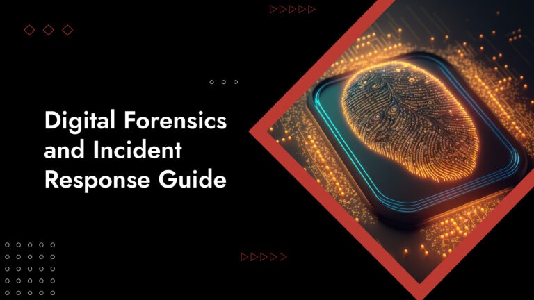 Digital Forensics and Incident Response