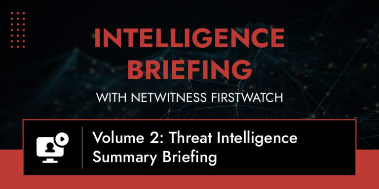 FirstWatch: Threat Intelligence Summary Briefing – August 2024