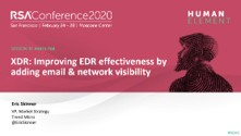 XDR: Improving EDR effectiveness - RSA 2020
